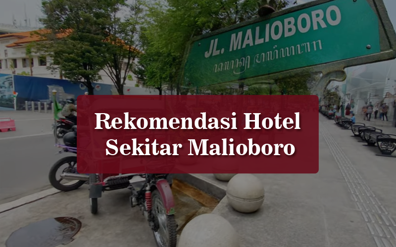 Rekomendasi Hotel Sekitar Malioboro